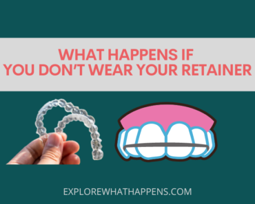What happens if you don’t wear your retainer
