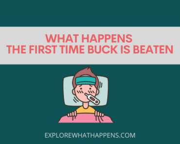 What happens the first time buck is beaten