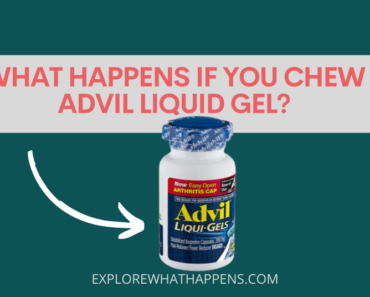 What Happens If You Chew Advil liquid gel?