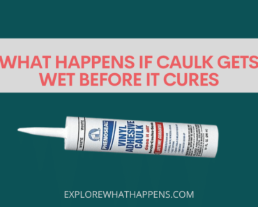 What happens if caulk gets wet before it cures