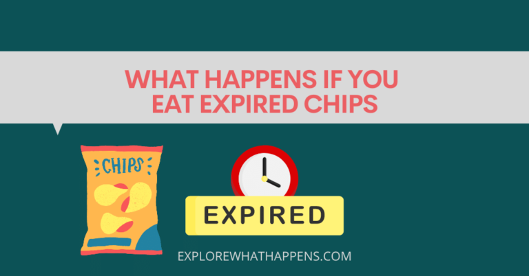 what-happens-if-you-eat-expired-chips-explorewhathappens-com