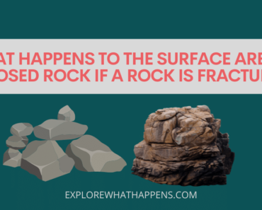 What happens to the surface area of exposed rock if a rock is fractured?