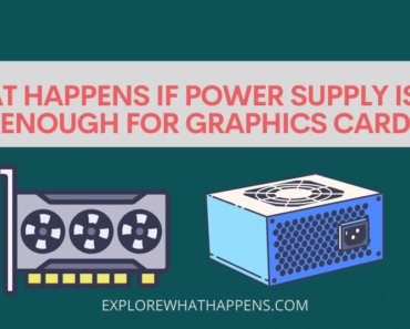What happens if power supply is not enough for graphics card