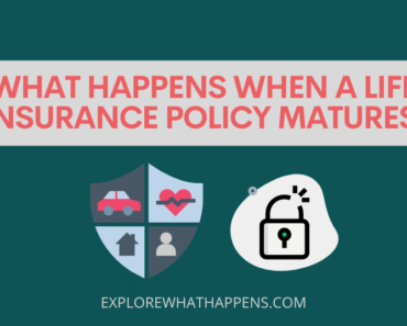 What happens when a life insurance policy matures