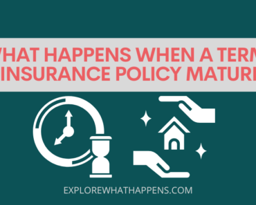 What happens when a term life insurance policy matures?