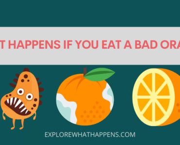 What happens if you eat a bad orange