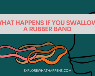 What happens if you swallow a rubber band
